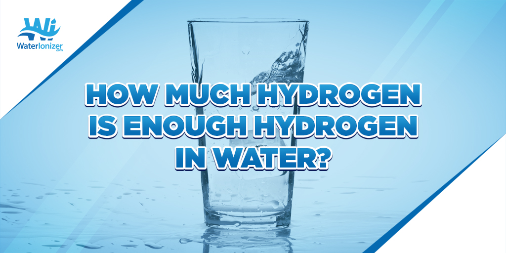 Hydrogen Water: How Much Hydrogen is Enough?