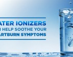 A Water Ionizer Can Help Soothe Your Heartburn Symptoms